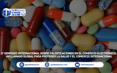 2° Simposio Internacional sobre Falsificaciones en el Comercio Electrónico: Un Llamado Global para Proteger la Salud y el Comercio Internacional
