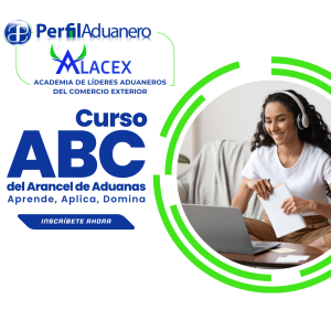 ABC del Arancel de Aduanas: Aprende, Aplica, Domina