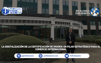 La Digitalización de la Certificación de Origen: Un Pilar Estratégico para el Comercio Internacional