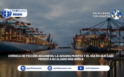 Crónica de ficción aduanera: la aduana muerta y el día en que casi perdió a su aliado más noble